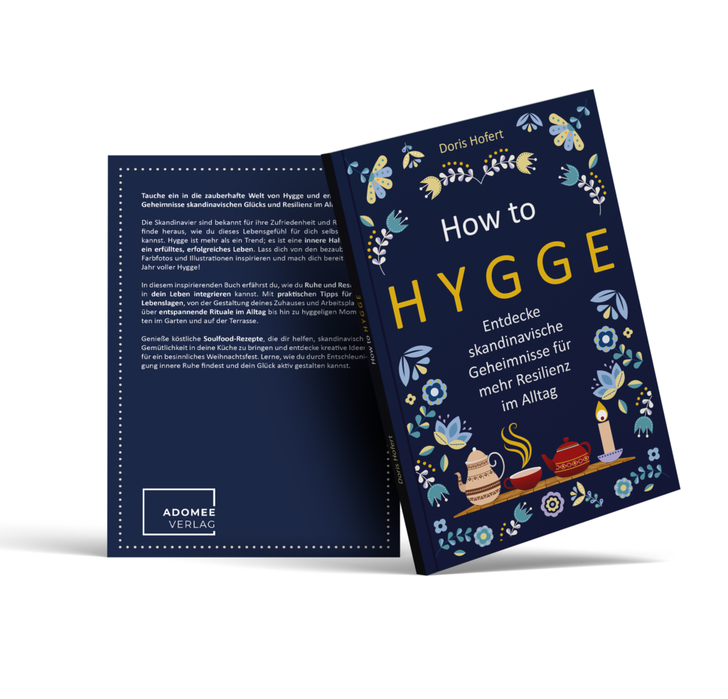 How to Hygge - Entdecke die Geheimnisse der Skandinavier für mehr Resilienz im Alltag